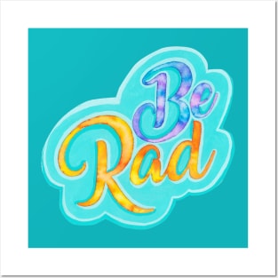 Be rad Posters and Art